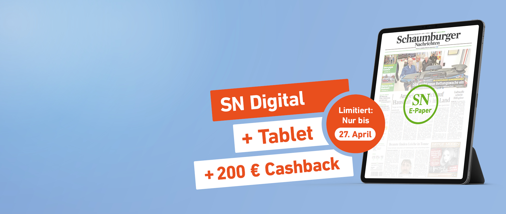 Einfach lesen. Mehr bekommen. SN Digital + Tablet + 200 € Cashback - Limitiert: Nur bis 27. April